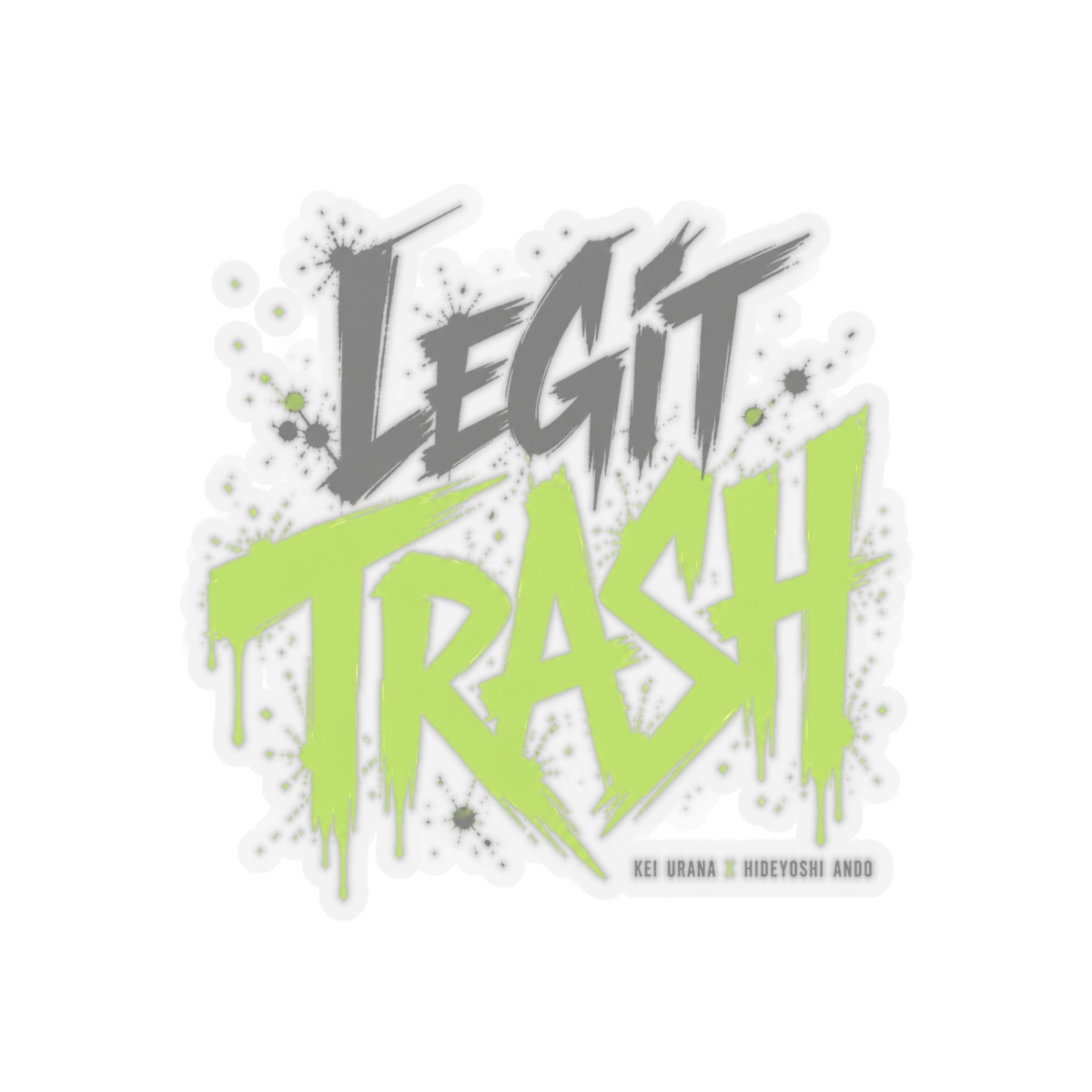 Gachiakuta "Legit Trash" Sticker